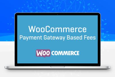 WooCommece Payment Gateway Based Fees – 按支付方式管理费用插件